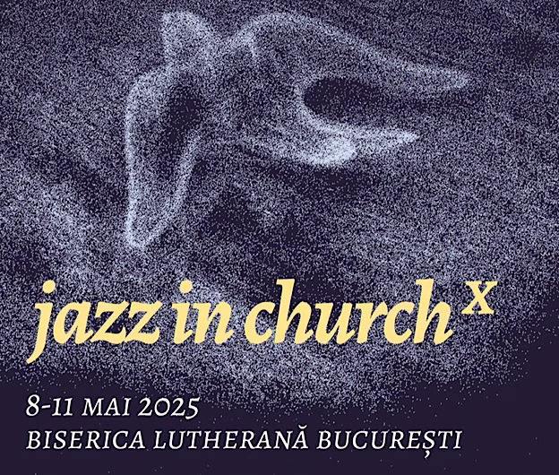 Festivalul Jazz in Church revine la București pentru a zecea ediție – un eveniment de neratat pentru iubitorii de jazz